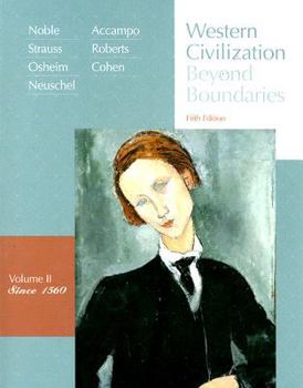 Paperback Western Civilization Volume II Since 1560: Beyond Boundaries Book