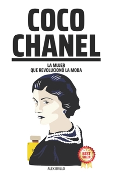 Paperback Coco Chanel: La mujer que revolucionó la moda [Spanish] Book