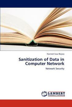 Paperback Sanitization of Data in Computer Network Book