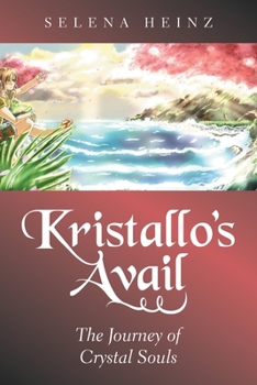 Paperback Kristallo's Avail: The Journey of Crystal Souls Book