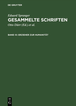 Hardcover Erzieher Zur Humanität: Studien Zur Vergegenwärtigung Pädagogischer Gestalten Und Ideen [German] Book