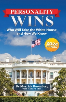Paperback Personality Wins (2024 Edition): Who Will Take the White House and How We Know Book