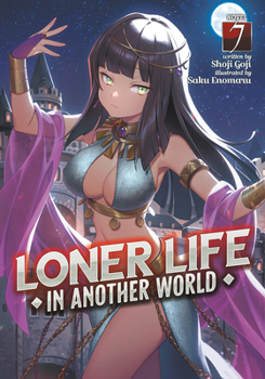 Paperback Loner Life in Another World (Light Novel) Vol. 7 Book