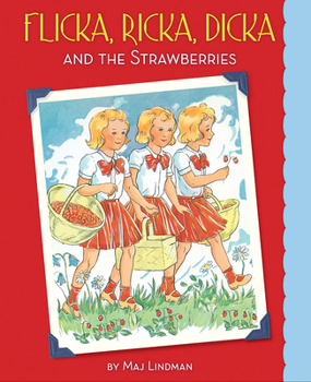 Flicka, Ricka, Dicka and the Strawberries - Book  of the Flicka, Ricka, Dicka