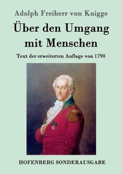 Paperback Über den Umgang mit Menschen: Text der erweiterten Auflage von 1790 [German] Book