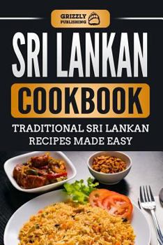 Paperback Sri Lankan Cookbook: Traditional Sri Lankan Recipes Made Easy Book