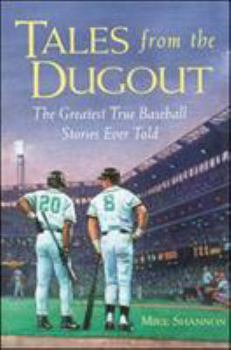 Paperback Tales from the Dugout: The Greatest True Baseball Stories Ever Told Book