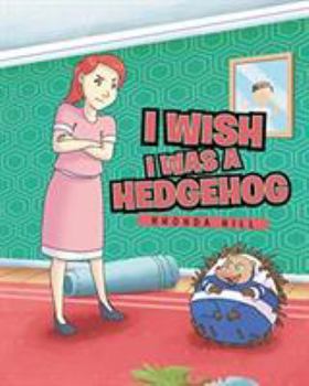 Paperback I Wish I Was a Hedgehog Book