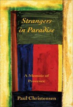 Paperback Strangers in Paradise: A Memoir of Provence Book