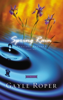 Spring Rain - Book #1 of the Seaside Seasons