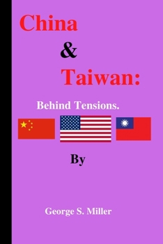 Paperback China & Taiwan: Behind tensions by George S. Miller Book