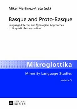 Hardcover Basque and Proto-Basque: Language-Internal and Typological Approaches to Linguistic Reconstruction Book