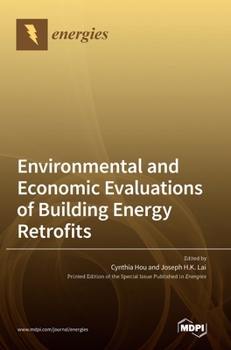 Hardcover Environmental and Economic Evaluations of Building Energy Retrofits Book