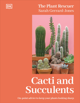 Hardcover Cacti and Succulents: On-Point Advice to Keep Your Plants Looking Sharp Book