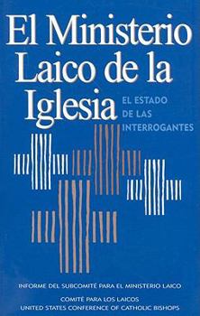Paperback El Ministerio Laico de la Iglesia: El Estado de las Interrogantes [Spanish] Book