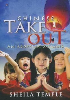 Paperback Chinese Take Out: An Adoption Memoir Book