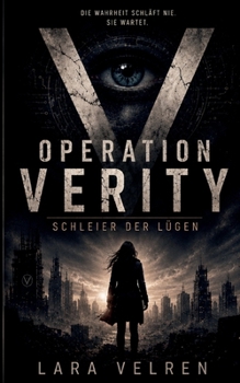 Operation Verity: Schleier der Lügen (German Edition)