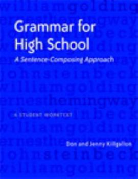 Paperback Grammar for High School: A Sentence-Composing Approach---A Student Worktext Book