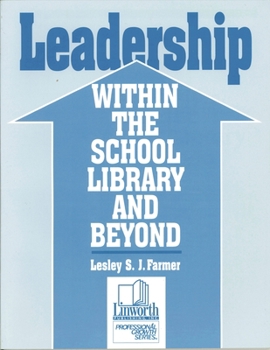 Paperback Leadership Within the School Library and Beyond Book