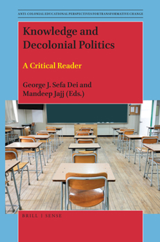 Paperback Knowledge and Decolonial Politics: A Critical Reader Book