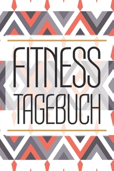 Paperback Fitness Tagebuch: Fitness- & Di?ttagebuch mit Gewichtsdiagramm f?r 12 Wochen I 100+ Seiten I Gewicht Diagramm und Trainingstagebuch zum [German] Book