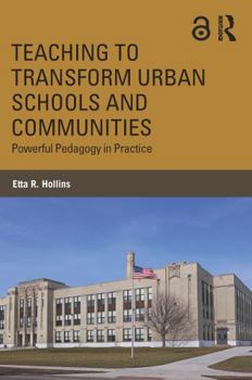 Paperback Teaching to Transform Urban Schools and Communities: Powerful Pedagogy in Practice Book