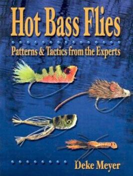 Hardcover Hot Bass Flies: Patterns & Tactics from the Experts Book