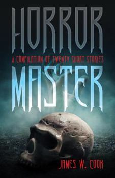 Paperback Horror Master: A Compilation of Twenty Short Stories Book