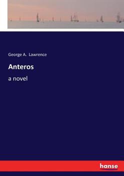 Anteros: A Novel