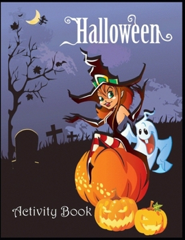 Paperback Halloween Activity Book: Words search, Coloring, Sudoku, Mazes, Puzzles and More Book