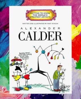 Alexander Calder (Getting to Know the World's Greatest Artists) - Book  of the Getting to Know the World's Greatest Artists