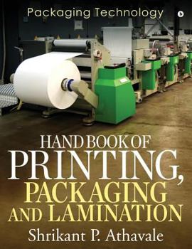 Paperback Hand Book of Printing, Packaging and Lamination: Packaging Technology Book