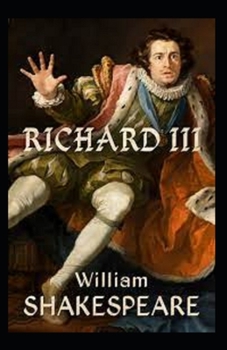 Paperback Richard III: A shakespeare's classic Illustrated Edition Book
