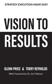 Paperback Vision To Results: Strategy execution made easy Book