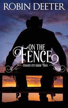 On the Fence - Book #2 of the Chance City