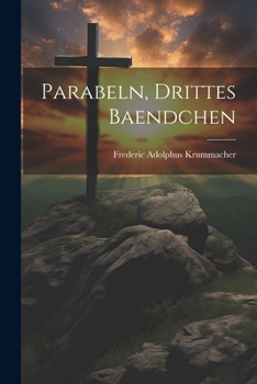 Paperback Parabeln, Drittes Baendchen [German] Book