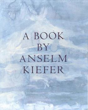 Hardcover A Book by Anselm Kiefer Book