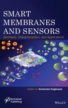 Hardcover Smart Membranes and Sensors: Synthesis, Characterization, and Applications Book