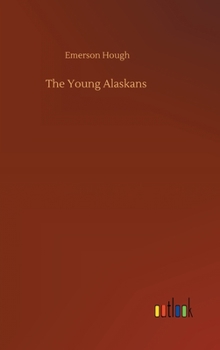 Young Alaskans in the Far North - Book #4 of the Young Alaskans