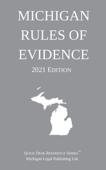 Paperback Michigan Rules of Evidence; 2021 Edition Book