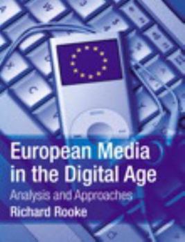 Paperback European Media in the Digital Age: Analysis and Approaches Book