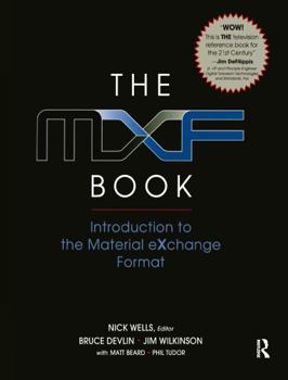 Hardcover The Mxf Book: An Introduction to the Material Exchange Format Book