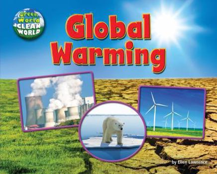 Global Warming - Book  of the Green World, Clean World