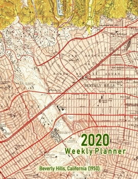 2020 Weekly Planner: Beverly Hills, California (1950): Vintage Topo Map Cover