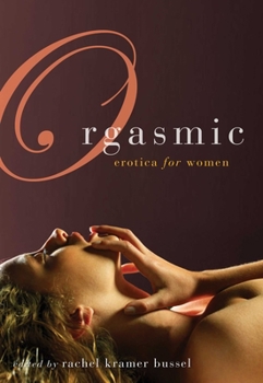 Paperback Orgasmic: Erotica for Women Book