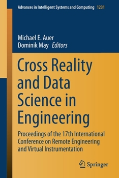 Paperback Cross Reality and Data Science in Engineering: Proceedings of the 17th International Conference on Remote Engineering and Virtual Instrumentation Book