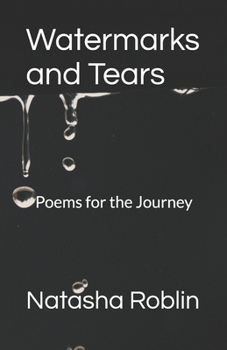 Paperback Watermarks and Tears: Poems for the Journey Book