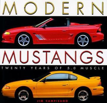 Hardcover Modern Mustangs: Twenty Years of Muscle Book