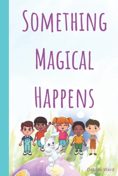 Paperback Something Magical Happens Book
