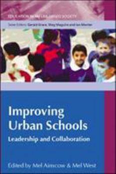 Paperback Improving Urban Schools: Leadership and Collaboration Book